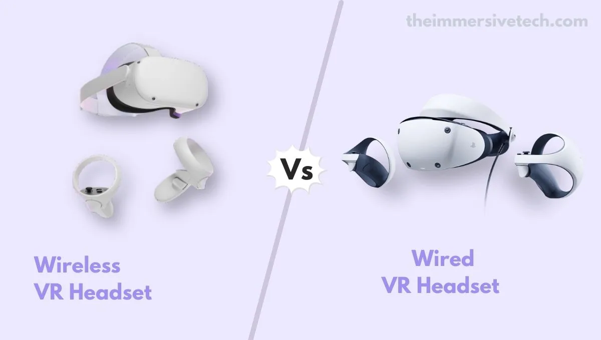 Wired-vs-Wireless-VR-Headset