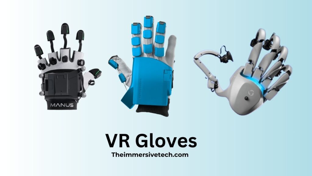 What are VR Gloves and How are They Used: A Detailed Guide